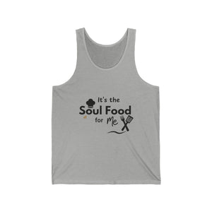 It's the Soul Food In Me Unisex Jersey Tank