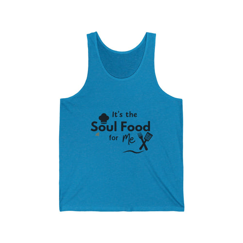It's the Soul Food In Me Unisex Jersey Tank