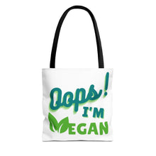 Load image into Gallery viewer, Oops! I&#39;m Vegan Tote Bag (AOP)