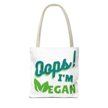 Load image into Gallery viewer, Oops! I&#39;m Vegan Tote Bag (AOP)