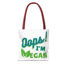 Load image into Gallery viewer, Oops! I&#39;m Vegan Tote Bag (AOP)