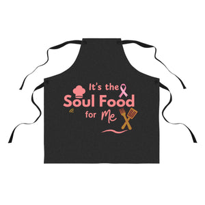 It's the Soul Food For Me Breast Cancer Awareness Apron (AOP)