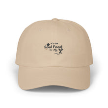 Load image into Gallery viewer, It&#39;s The Soul Food For Me Classic Dad Cap