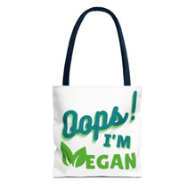 Load image into Gallery viewer, Oops! I&#39;m Vegan Tote Bag (AOP)