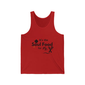 It's the Soul Food In Me Unisex Jersey Tank