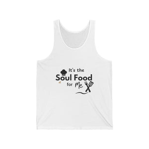 It's the Soul Food In Me Unisex Jersey Tank