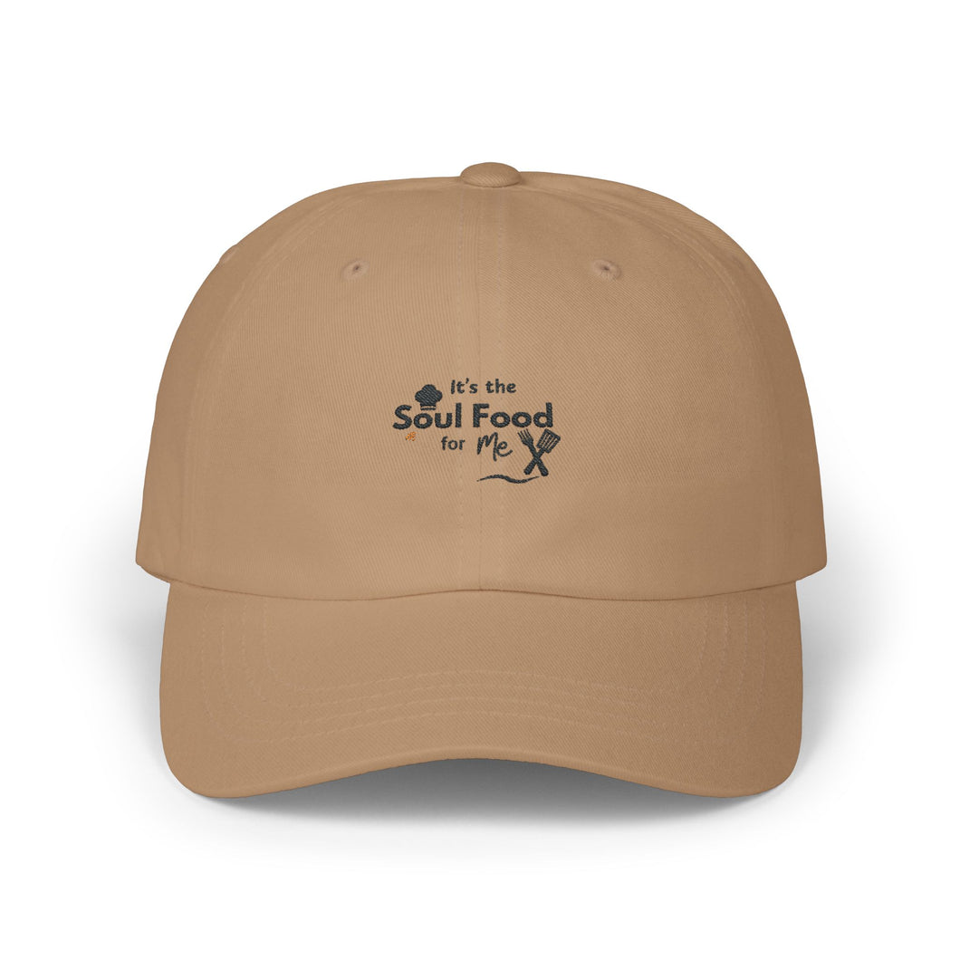 It's The Soul Food For Me Classic Dad Cap