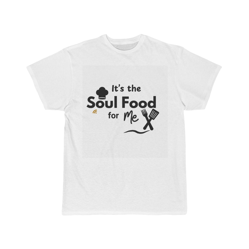 It's the Soulfood for me! Unisex Short Sleeve Tee