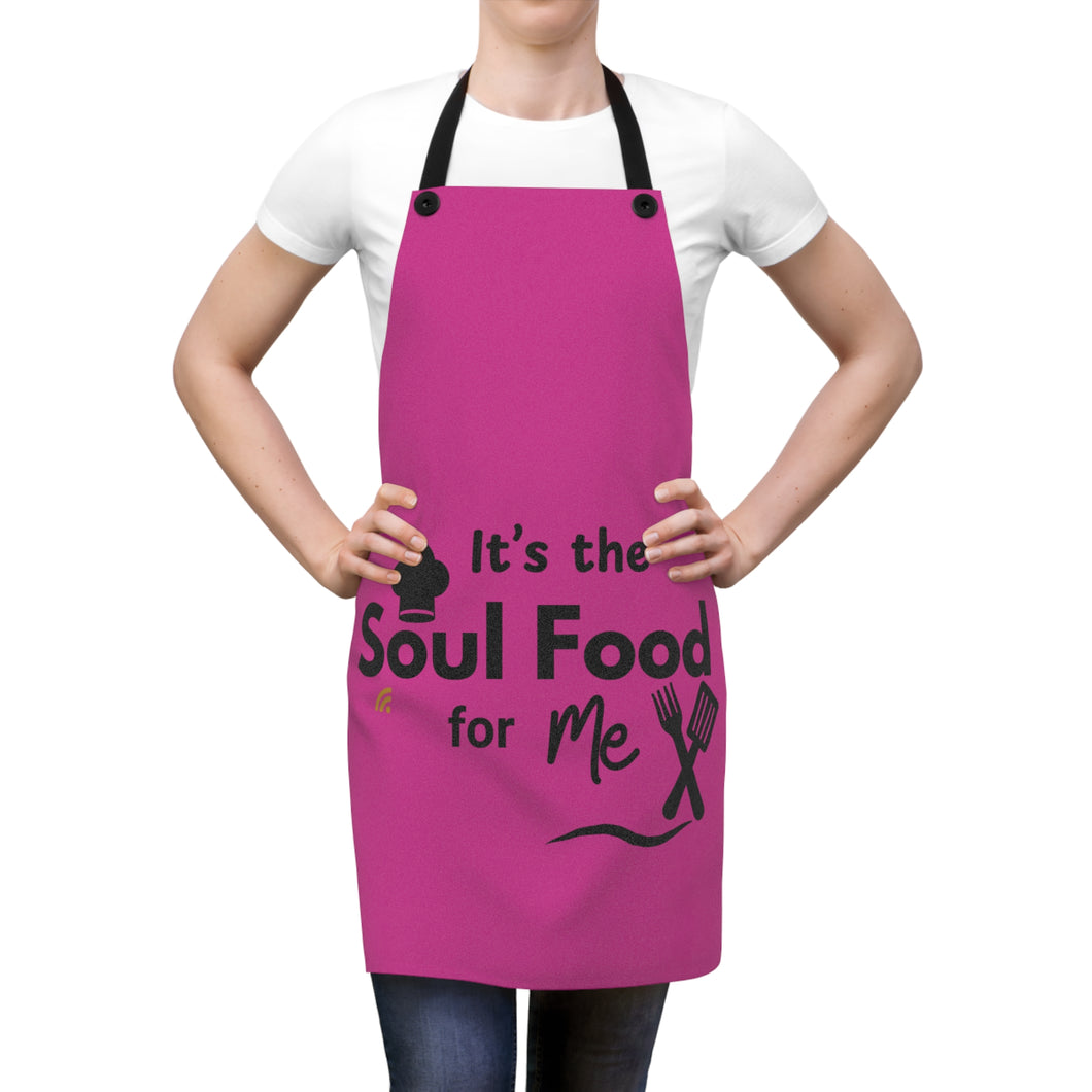 It's the Soul Food For Me Apron (AOP)