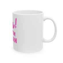 Load image into Gallery viewer, Oops! I&#39;m Vegan Ceramic Mug 11oz, 15oz