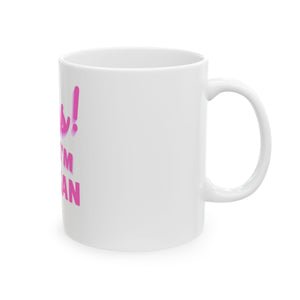 Oops! I'm Vegan Ceramic Mug 11oz, 15oz